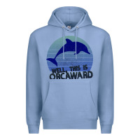 Colony Blue Well This Is Orcaward Premium Hoodie - Bettercallsaul