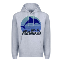Heather Grey Well This Is Orcaward Premium Hoodie - Bettercallsaul