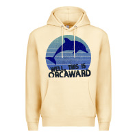 Pina Colada Well This Is Orcaward Premium Hoodie - Bettercallsaul
