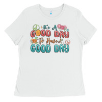 White its a good day to have a good day Ladies Tee - MaliasSmallBusiness