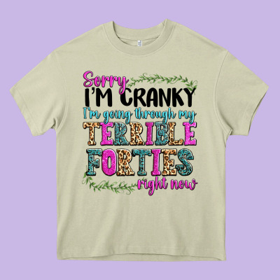 Sorry Im Cranky Im Going Through My Terrible Forti Heavy Core Tee Designed By Texasbilliewilder