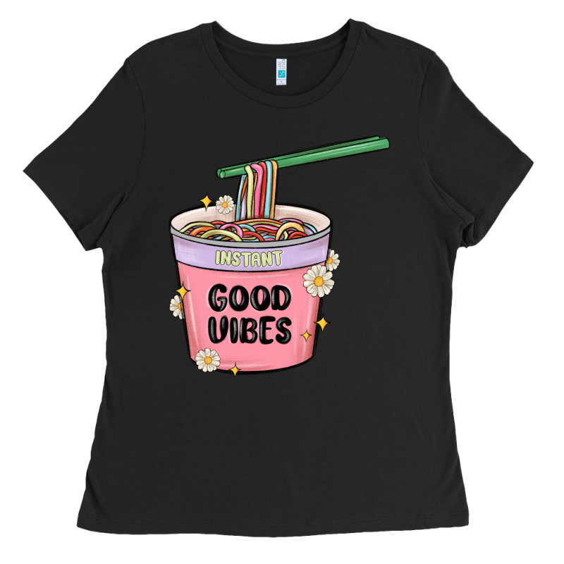 Instant Good Vibes Noodles Ladies Tee by MaliasSmallBusiness | Teevron