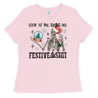 Bubblegum Pink look at me being all festive and shit Ladies Tee - MaliasSmallBusiness
