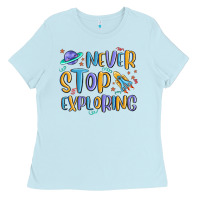 Baby Blue never stop exploring Ladies Tee - MaliasSmallBusiness