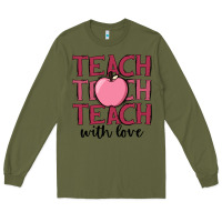 Army Green teach with love Long Sleeve Tee - JahusDesignShop