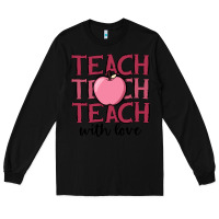 Black teach with love Long Sleeve Tee - JahusDesignShop