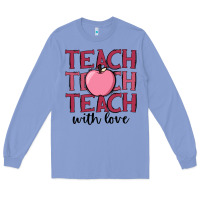 Teach With Love Long Sleeve Tee | Teevron