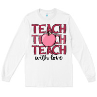 White teach with love Long Sleeve Tee - JahusDesignShop