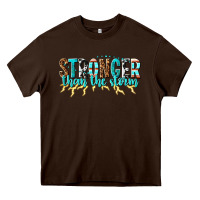 Chocolate Brown stronger than the storm Heavy Core Tee - texasbilliewilder