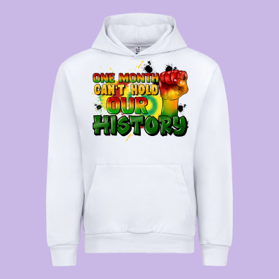 One Month Cant Hold Our History Urban Hoodie Designed By Cowgirlartshop
