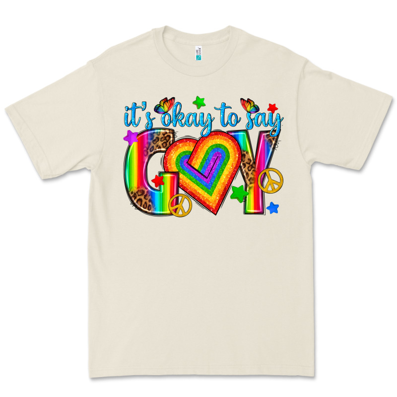 Its Okay To Say Gay Premium Tee by texasbilliewilder | Teevron