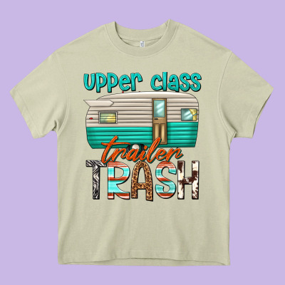 Upper Class Trailer Trash Heavy Core Tee Designed By Texasbilliewilder