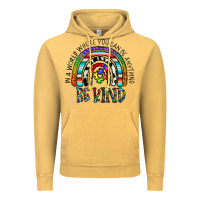 Vintage Mustard in a world where you can be anything be kind Vintage Hoodie - CowhideDigitalArt