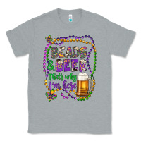 Heather Grey beads & beer that's why i'm here Classic Tee - Artiststas