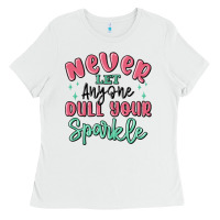 White never let anyone dull your sparkle Ladies Tee - MaliasSmallBusiness