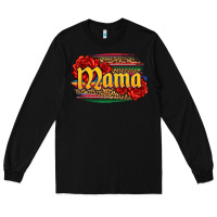 Black Latina mama with serape and roses Long Sleeve Tee - Jasminsmagicworld