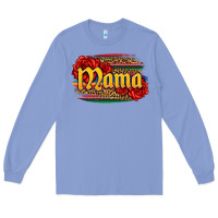 Colony Blue Latina mama with serape and roses Long Sleeve Tee - Jasminsmagicworld