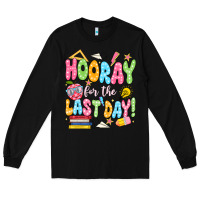 Black hooray for the last day white Long Sleeve Tee - JahusDesignShop