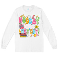 White hooray for the last day white Long Sleeve Tee - JahusDesignShop