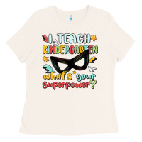 Bone i teach kindergarten whats your superpower Ladies Tee - MaliasSmallBusiness