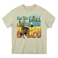 Mossy and they call the thing rodeo Heavy Core Tee - texasbilliewilder