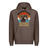 Coffee Because Goats Are Freaking Awesome Premium Hoodie - Bettercallsaul
