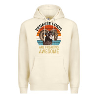 Sandshell Because Goats Are Freaking Awesome Premium Hoodie - Bettercallsaul