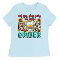 Baby Blue early rising always smiling safe driving bus drive Ladies Tee - MaliasSmallBusiness