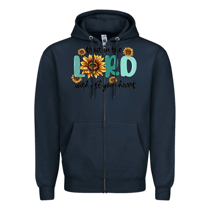 Trust In The Lord With All Your Heart Zipper Hoodie by MaliasSmallBusiness | Teevron