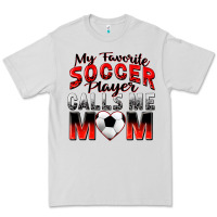 Dove Grey my favorite soccer player calls me mom Premium Tee - Zillion Design Studio