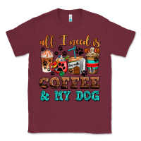 Burgundy all i need is coffee and my dog Classic Tee - AdoDesignShop