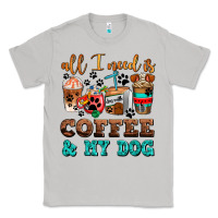 Moon Dust all i need is coffee and my dog Classic Tee - AdoDesignShop