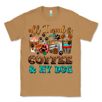 Toasted Coconut all i need is coffee and my dog Classic Tee - AdoDesignShop