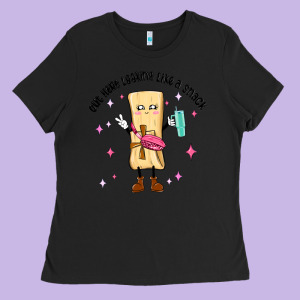 Out Here Looking Like A Snack Ladies Tee Designed By Maliassmallbusiness
