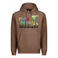 Chestnut cinco de drinko bitchchoahos Premium Hoodie - JahusDesignShop