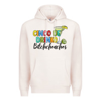 Pale Pink cinco de drinko bitchchoahos Premium Hoodie - JahusDesignShop