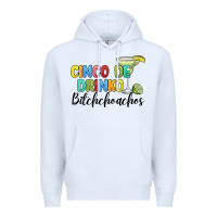 White cinco de drinko bitchchoahos Premium Hoodie - JahusDesignShop
