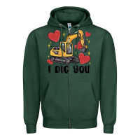 Sports Green i dig you valentines excavator Zipper Hoodie - MaliasSmallBusiness
