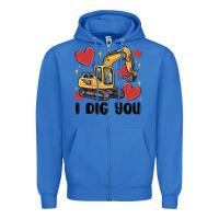True Royal i dig you valentines excavator Zipper Hoodie - MaliasSmallBusiness