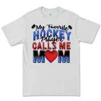 Dove Grey my favorite hockey player calls me mom Premium Tee - Zillion Design Studio