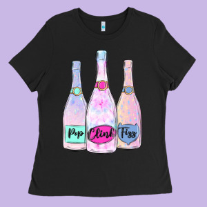 Pop Clink Fizz Champagne Bubbly Ladies Tee Designed By Maliassmallbusiness