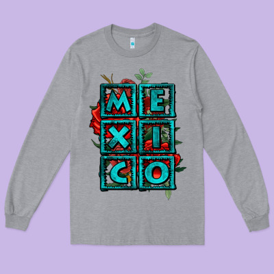 Mexico With Roses Long Sleeve Tee Designed By Jasminsmagicworld