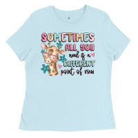 Baby Blue sometimes all you need is a different point of  vi Ladies Tee - MaliasSmallBusiness