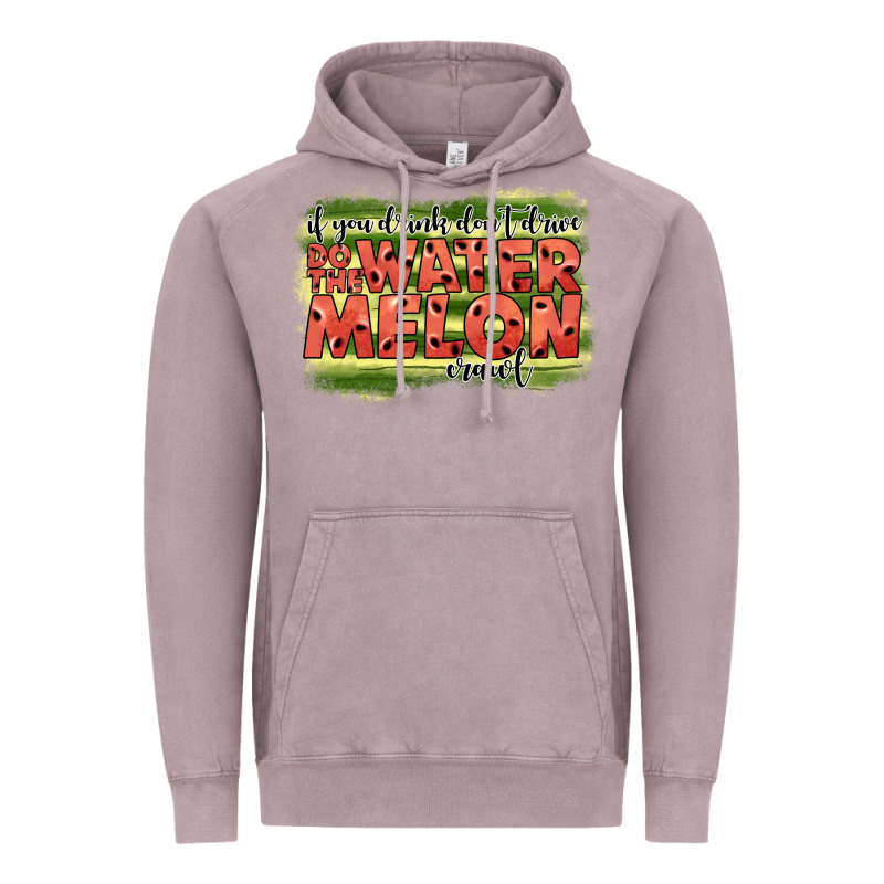 İf You Drink Don't Drive Do The Watermelon Crawl2 Vintage Hoodie by JahusDesignShop | Teevron