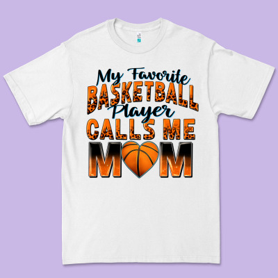 My Favorite Basketball Player Calls Me Mom Premium Tee Designed By Zillion Design Studio