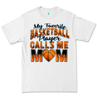 White my favorite basketball player calls me mom Premium Tee - Zillion Design Studio