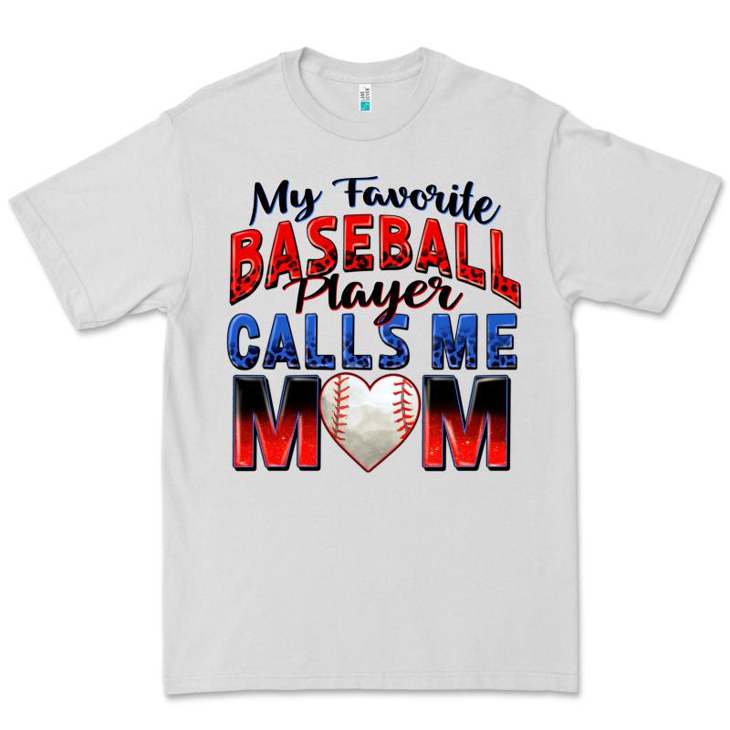 My Favorite Baseball Player Calls Me Mom Premium Tee by Zillion Design Studio | Teevron