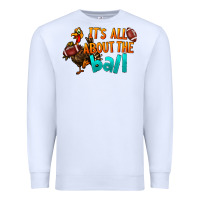 White It's All About The Ball Premium Sweatshirt - LillyAllenDesigns