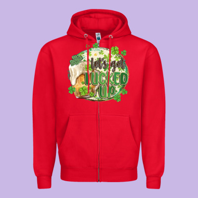 Let's Get Lucked Up Zipper Hoodie Designed By Maliassmallbusiness