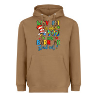 Toasted Coconut why fit in when you were born to stand out Heavyweight Hoodie - LillyAllenDesigns